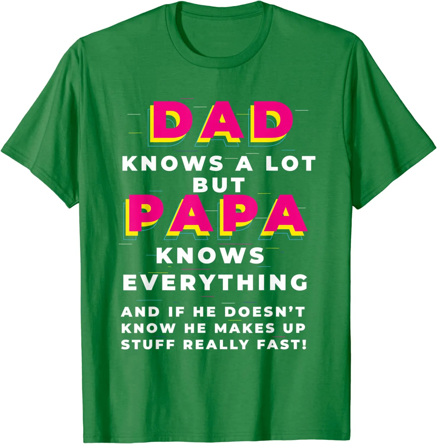 Dad Knows A Lot But...Father's Day T-Shirt