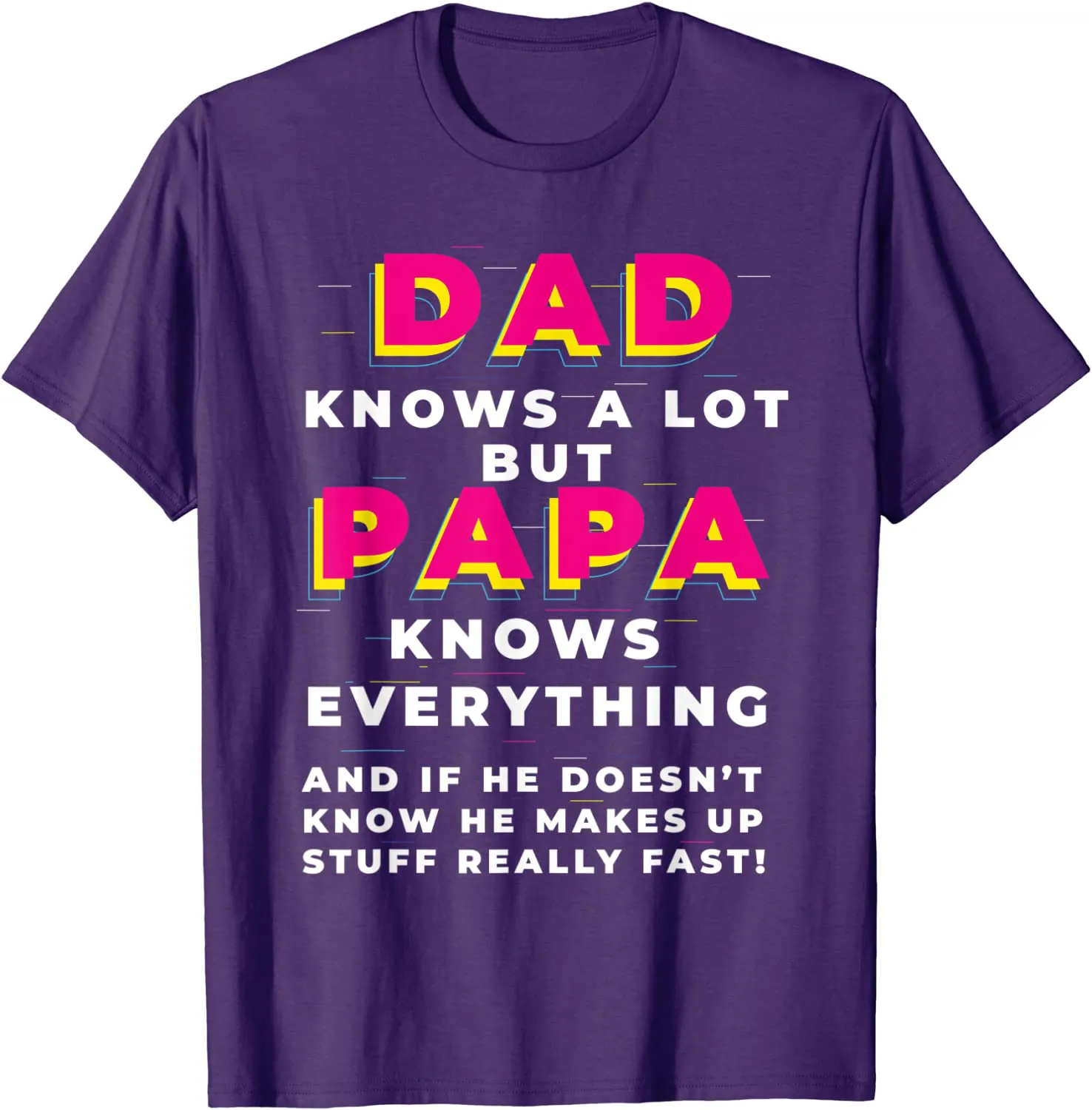 Dad Knows A Lot But...Father's Day T-Shirt